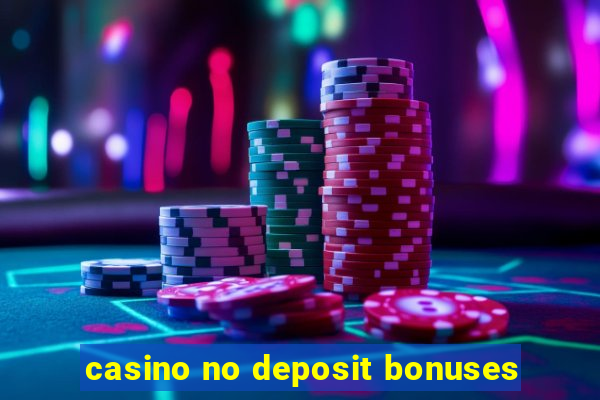 casino no deposit bonuses