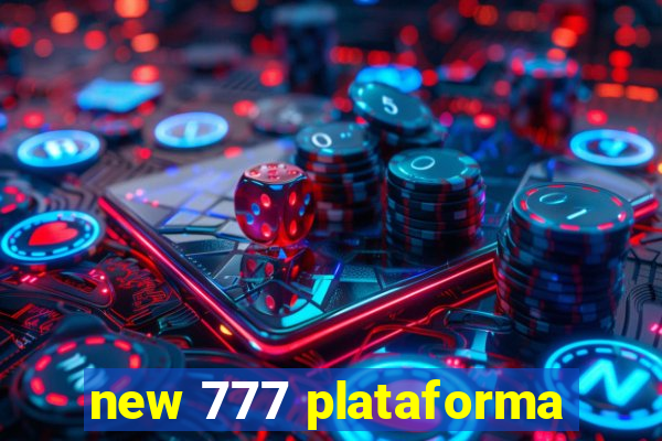 new 777 plataforma