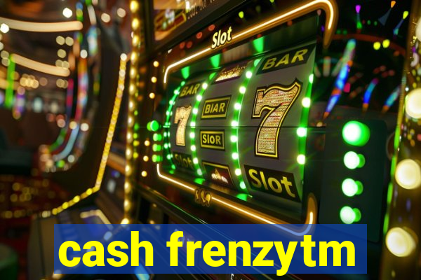 cash frenzytm