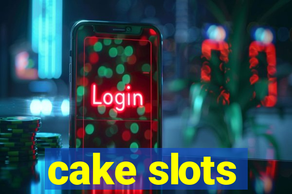 cake slots