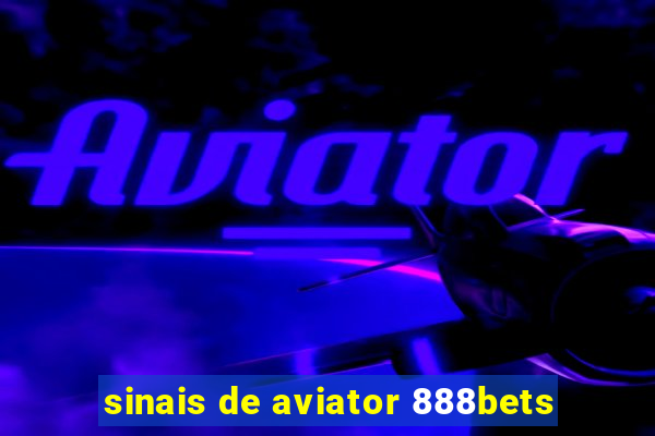 sinais de aviator 888bets