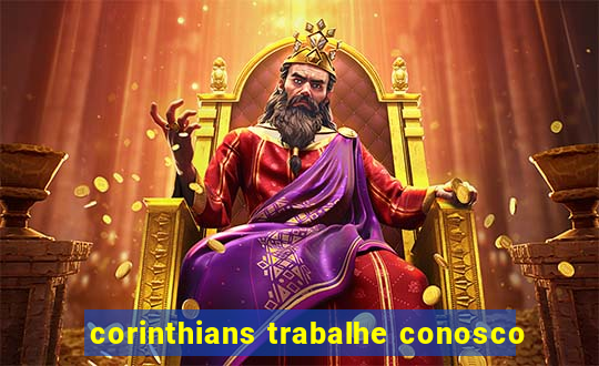 corinthians trabalhe conosco