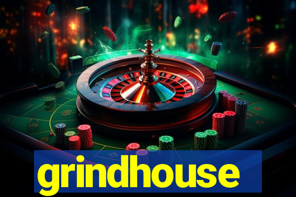 grindhouse