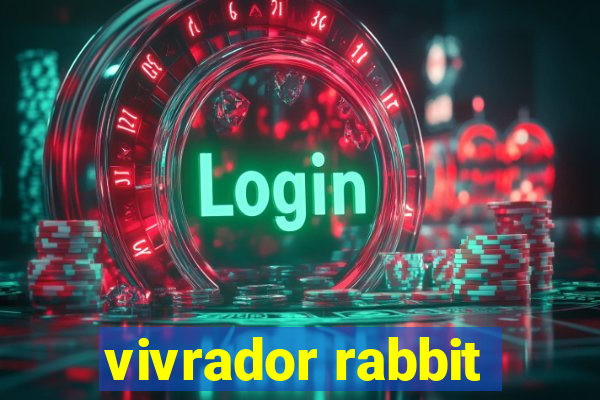 vivrador rabbit