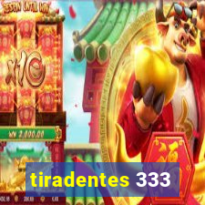 tiradentes 333