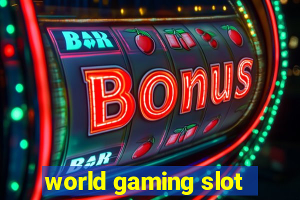 world gaming slot