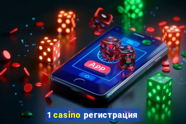 1 casino регистрация