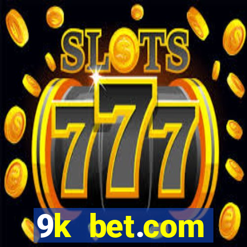 9k bet.com registrar login