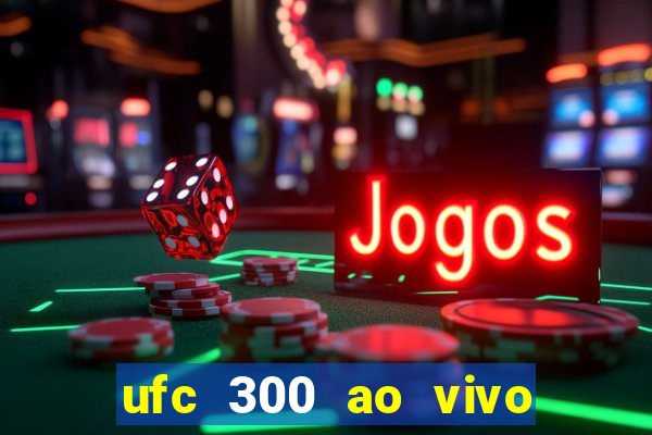 ufc 300 ao vivo online gr谩tis