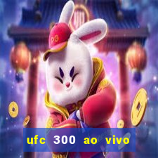 ufc 300 ao vivo online gr谩tis