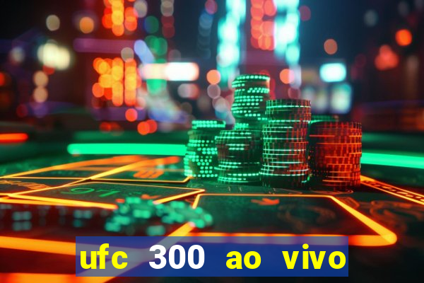 ufc 300 ao vivo online gr谩tis