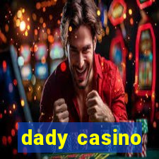 dady casino