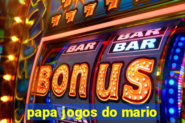 papa jogos do mario