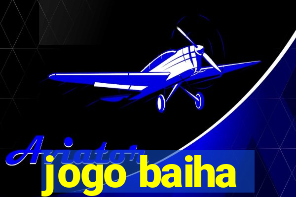 jogo baiha