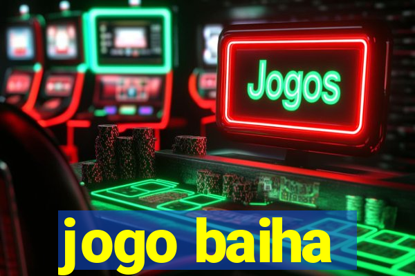 jogo baiha