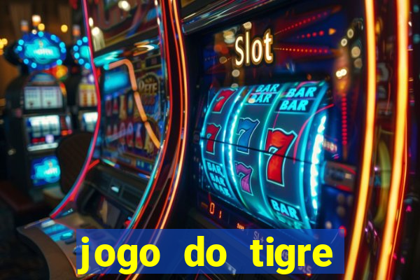 jogo do tigre esporte da sorte