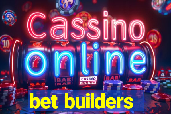 bet builders