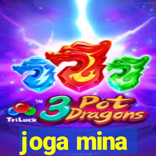 joga mina