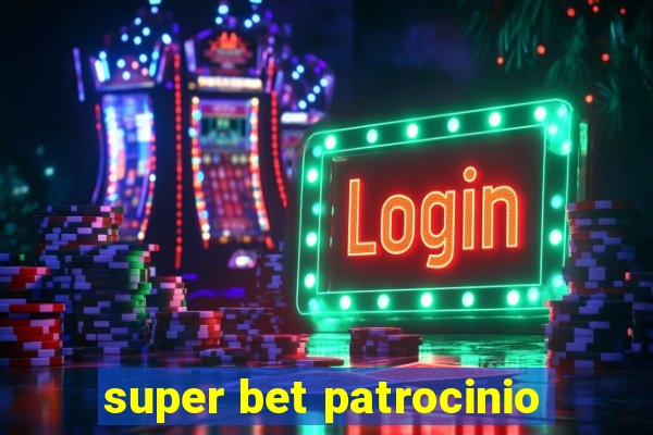 super bet patrocinio