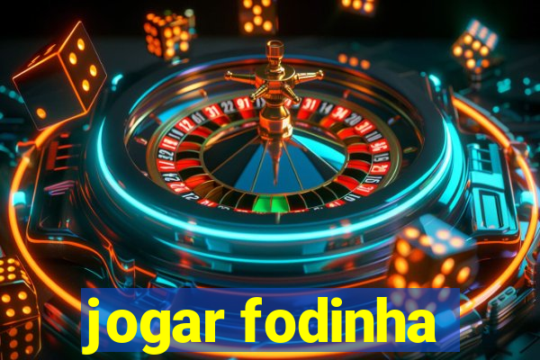 jogar fodinha