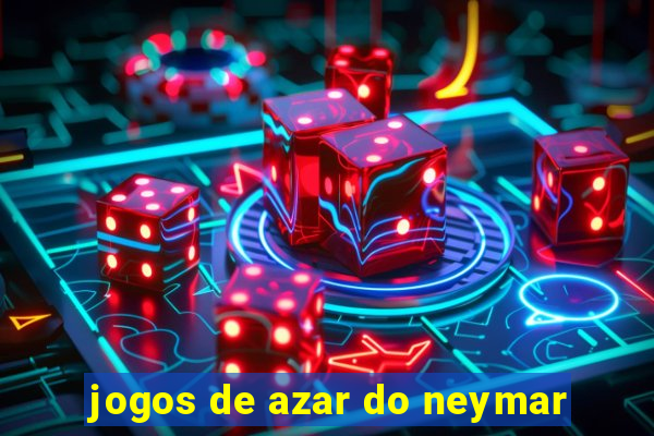 jogos de azar do neymar