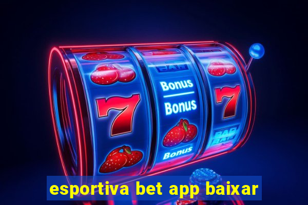 esportiva bet app baixar