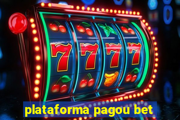 plataforma pagou bet