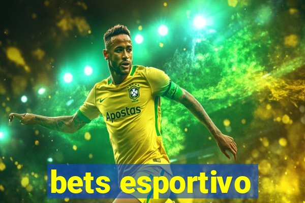 bets esportivo