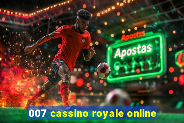 007 cassino royale online