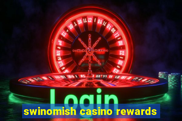 swinomish casino rewards