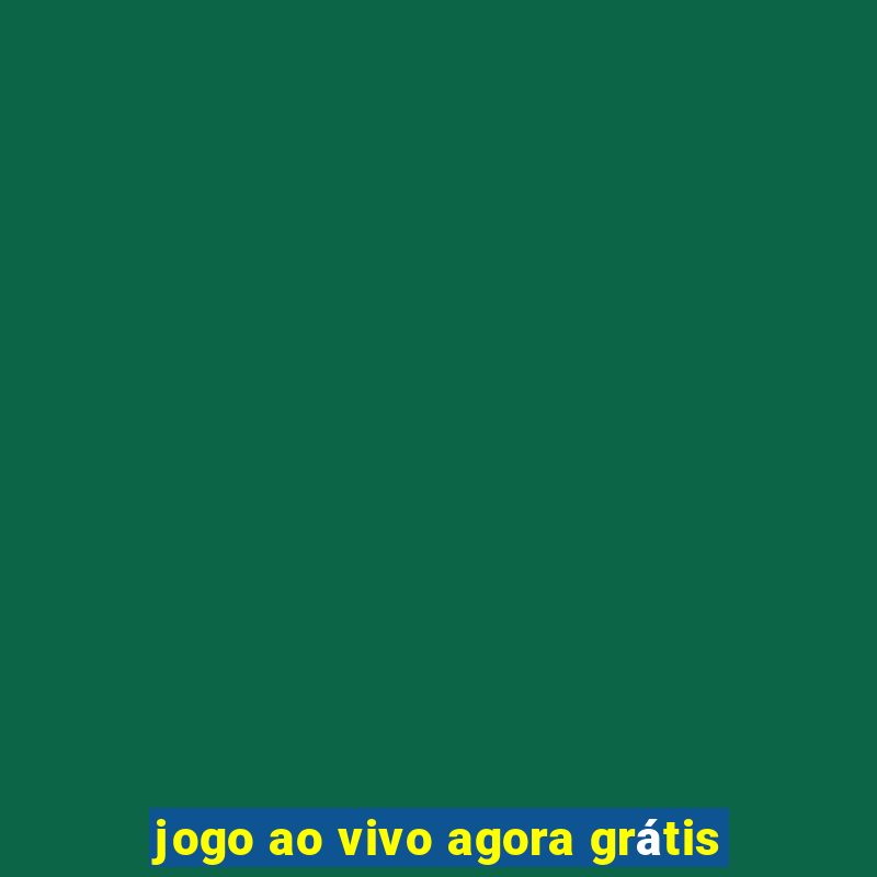 jogo ao vivo agora grátis