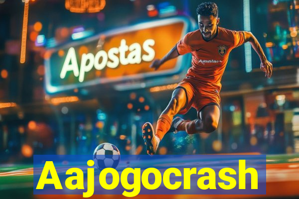 Aajogocrash