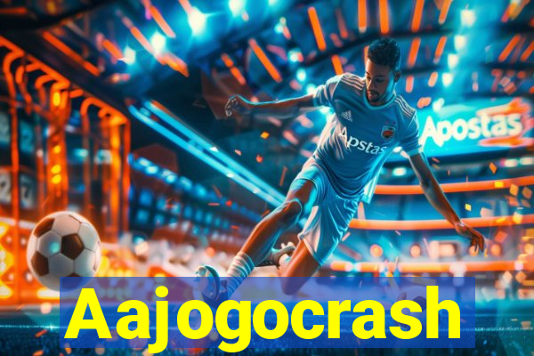 Aajogocrash