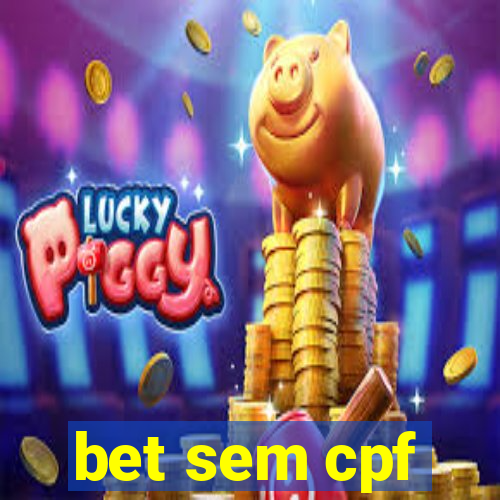 bet sem cpf