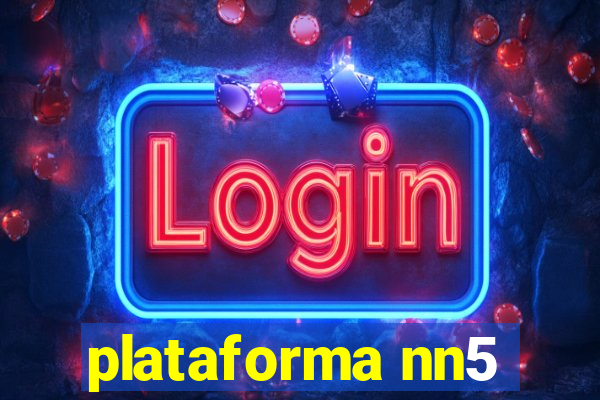 plataforma nn5