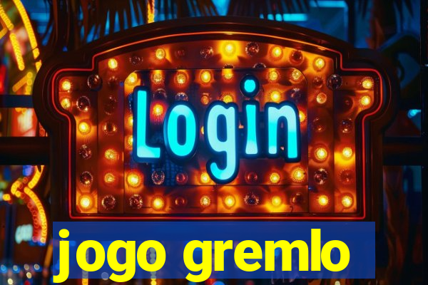 jogo gremlo