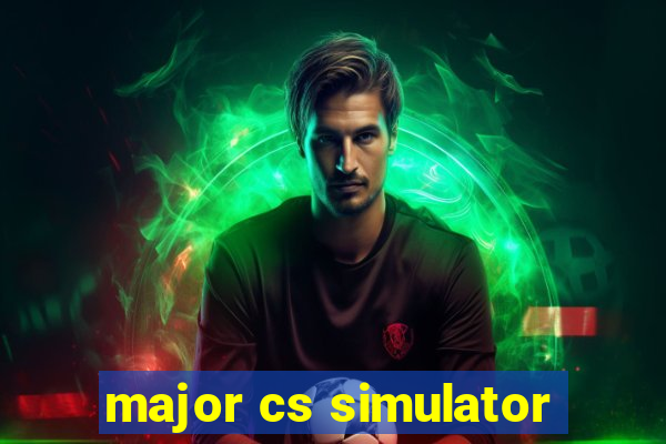 major cs simulator