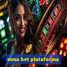 mma bet plataforma