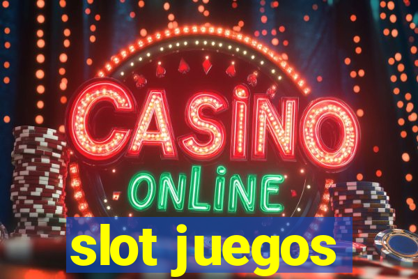 slot juegos