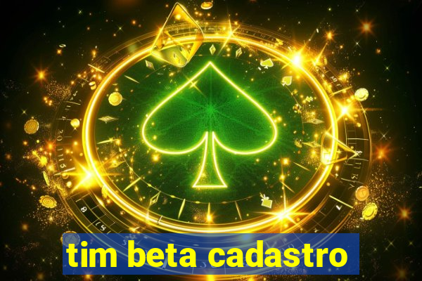 tim beta cadastro