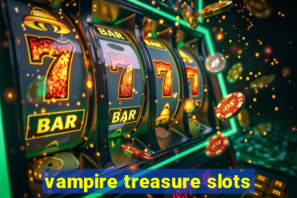 vampire treasure slots