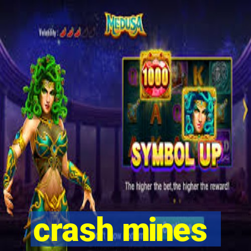 crash mines