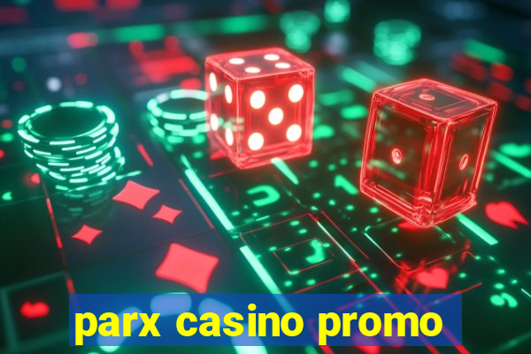 parx casino promo