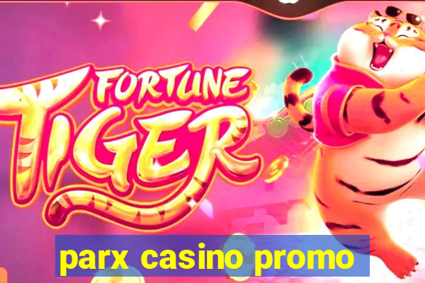 parx casino promo