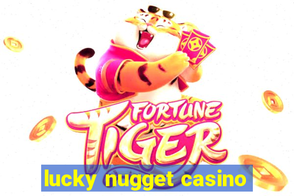 lucky nugget casino