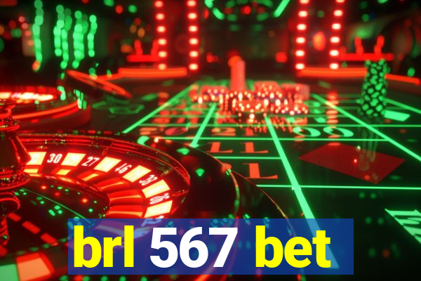 brl 567 bet