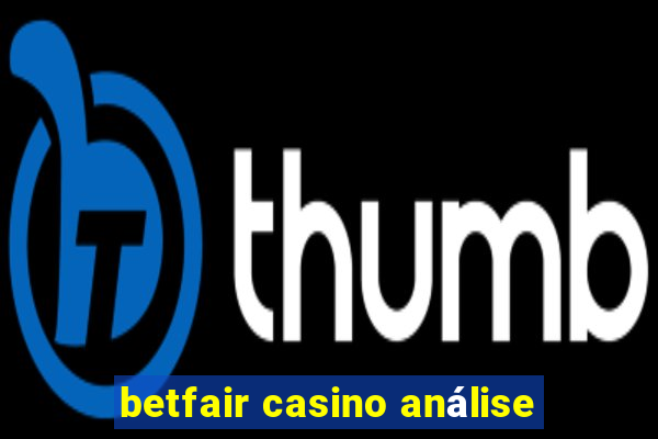 betfair casino análise