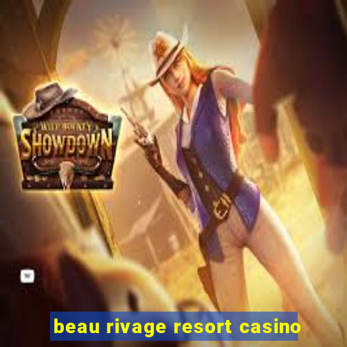 beau rivage resort casino