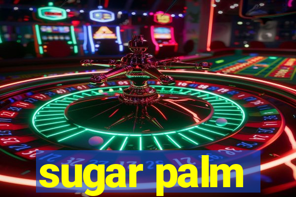 sugar palm