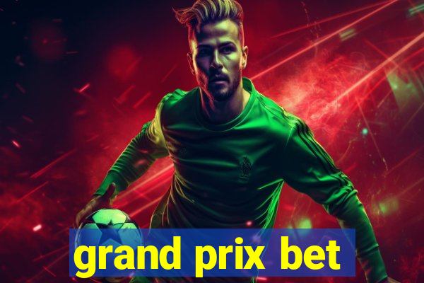 grand prix bet